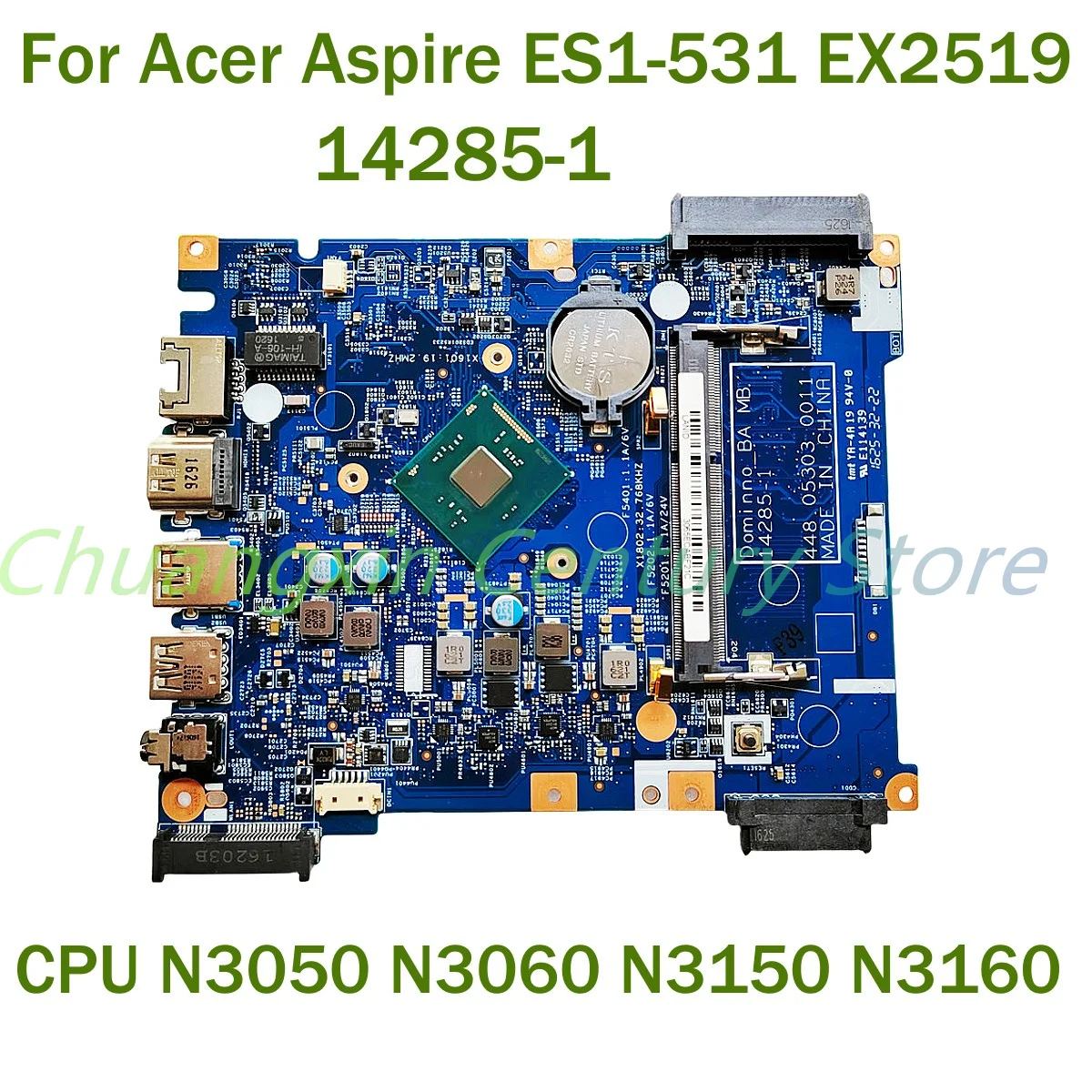 For Acer Aspire ES1-531 EX2519 Laptop motherboard 14285-1 with CPU N3050 N3060 N3150 N3160 100% Tested Fully Work