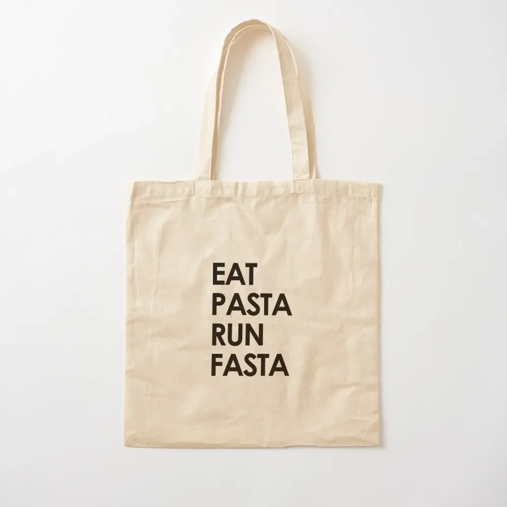 

Eat Pasta Run Fasta Tote Bag cute tote bag Canvas sac pour femme Gift bag