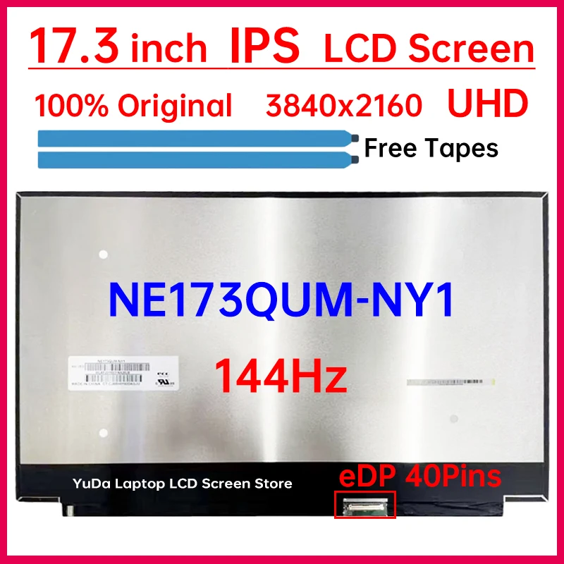 

17,3-дюймовый ЖК-экран для ноутбука 144 Гц NE173QUM NY1 NE173QUM-NY1, матричная панель дисплея, замена, UHD 3840x2160, eDP, 40 контактов, без сенсорного управления