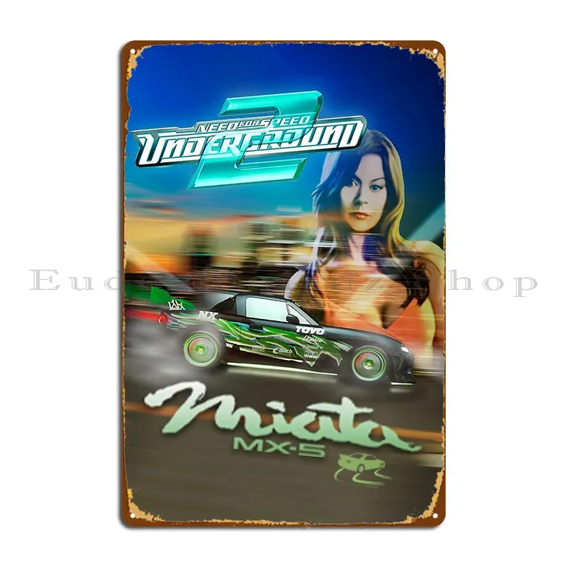 Mx 5 From Need For Speed Underground 2 Metal Plaque Party Club Wall Decor Designs Create Club Bar Tin Sign Poster