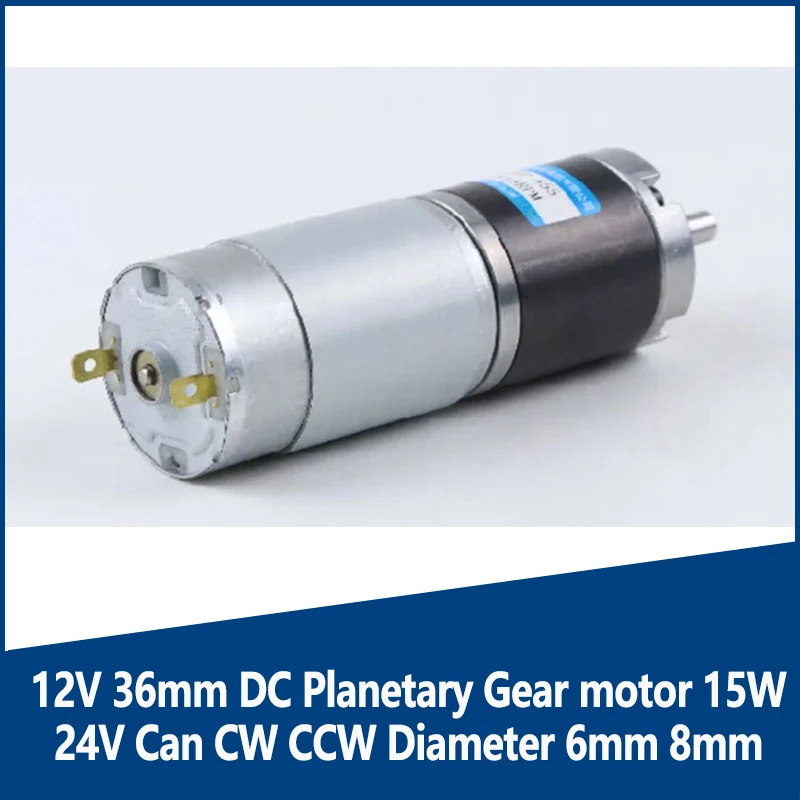 12V 36mm DC Planetary Gear motor 15W 24V Adjustable Speed Can CW CCW 36GP-555 Diameter 6mm 8mm Electric Motor