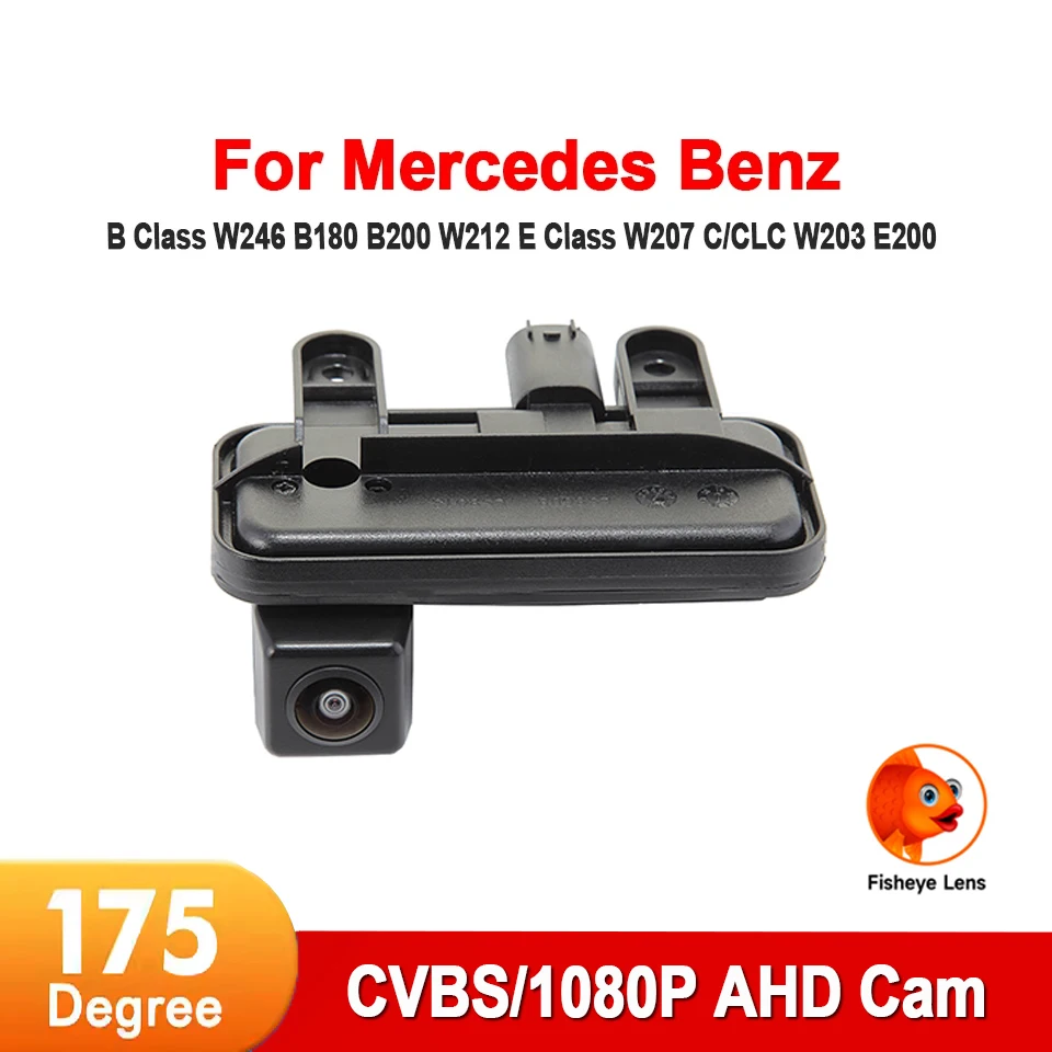 

CVBS AHD 1080P Car Rear View Trunk Handle Camera For Mercedes Benz B Class W246 B180 B200 W212 E Class W207 C/CLC W203 E200