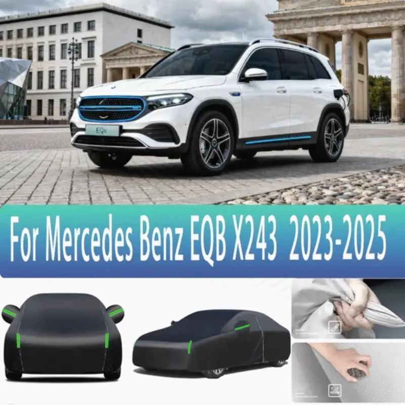 

Для Mercedes Benz EQB X243 2023 2024 2025 уличная защита водонепроницаемый пылезащитный полный снег солнцезащитный козырек автомобильные чехлы