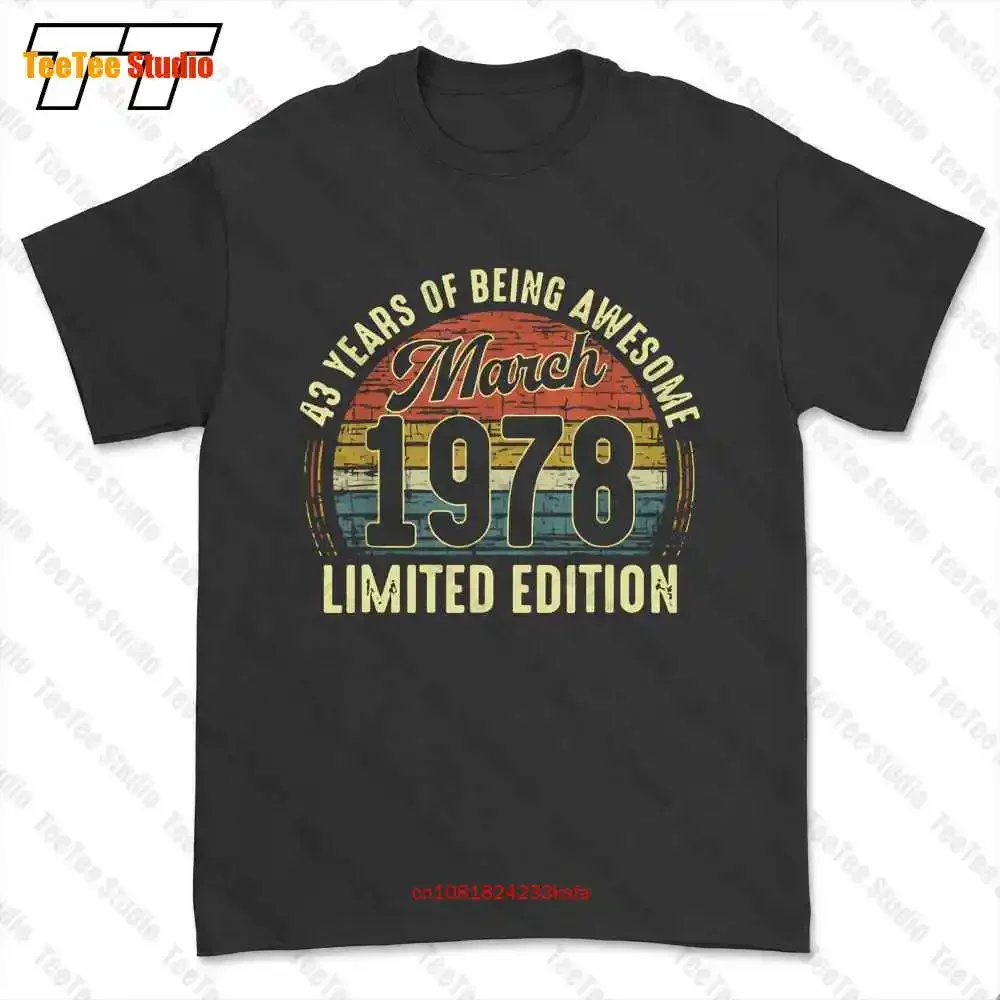 March 1978 Distressed 43 Year Old 43Rd Bday Gift T-shirt Tee 8AP1