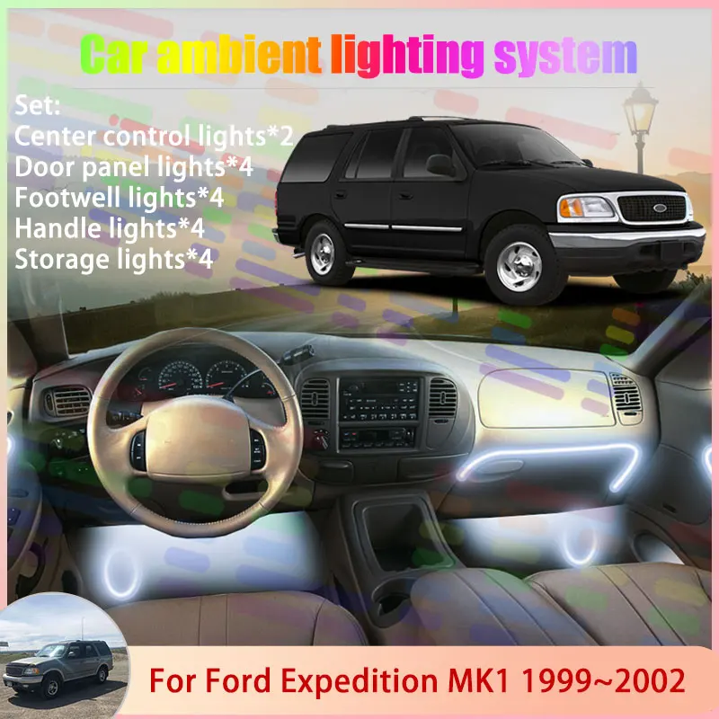 

For Ford Expedition MK1 1th 1999~2002 2000 2001 2/18 in 1 Car Atmosphere Light Lamp RGB Shade Ensemble Streamer Atmosphere Set