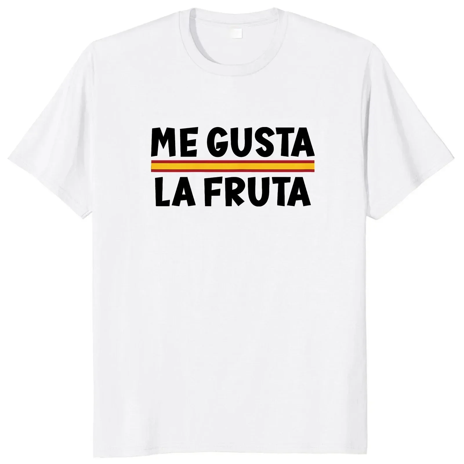 For Men EU Size Me Gusta La Fruta T Shirt I Like Fruits Spanish Meme Y2k Camiseta 100% Cotton Soft Unisex O-neck T-shirt