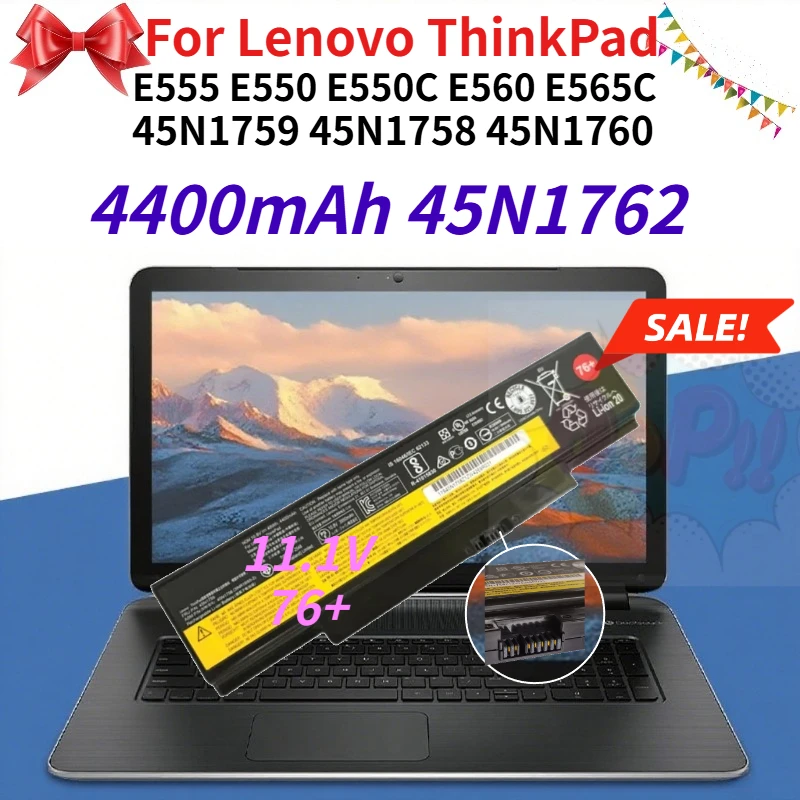

11.1V 4400mAh 45N1762 45N1763 Laptop Battery for Lenovo ThinkPad E555 E550 E550C E560 E565C 45N1759 45N1758 45N1760 Compatible