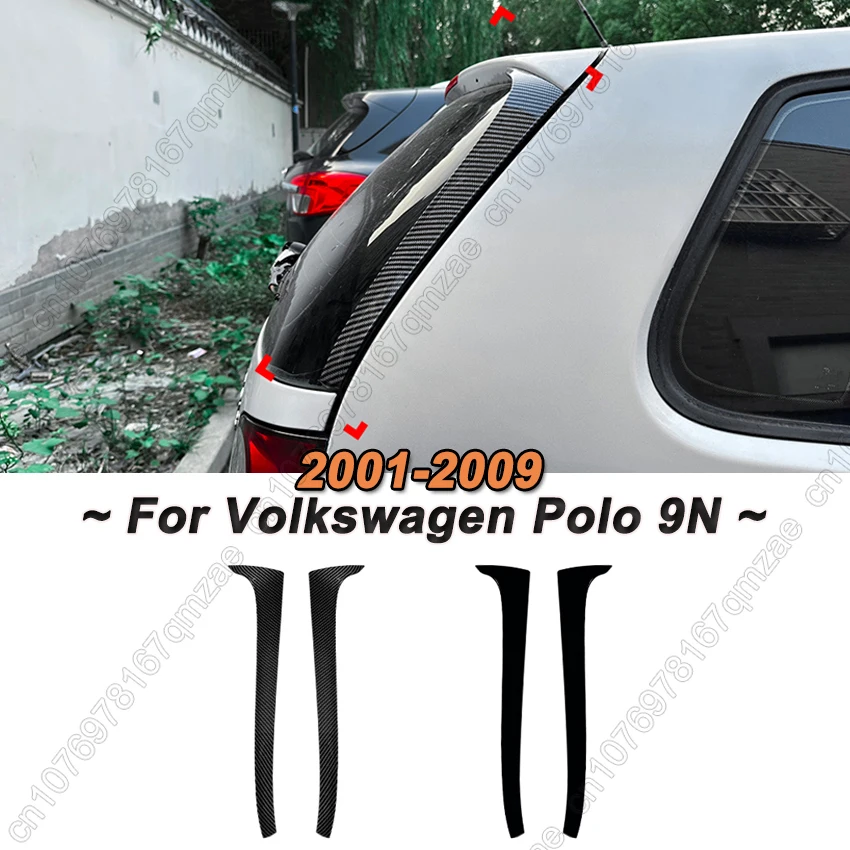 

Боковой спойлер на заднее окно автомобиля, накладка на крыло для Volkswagen VW Polo 9N 2001-2009, глянцевая черная крышка на лобовое стекло, настройка губ