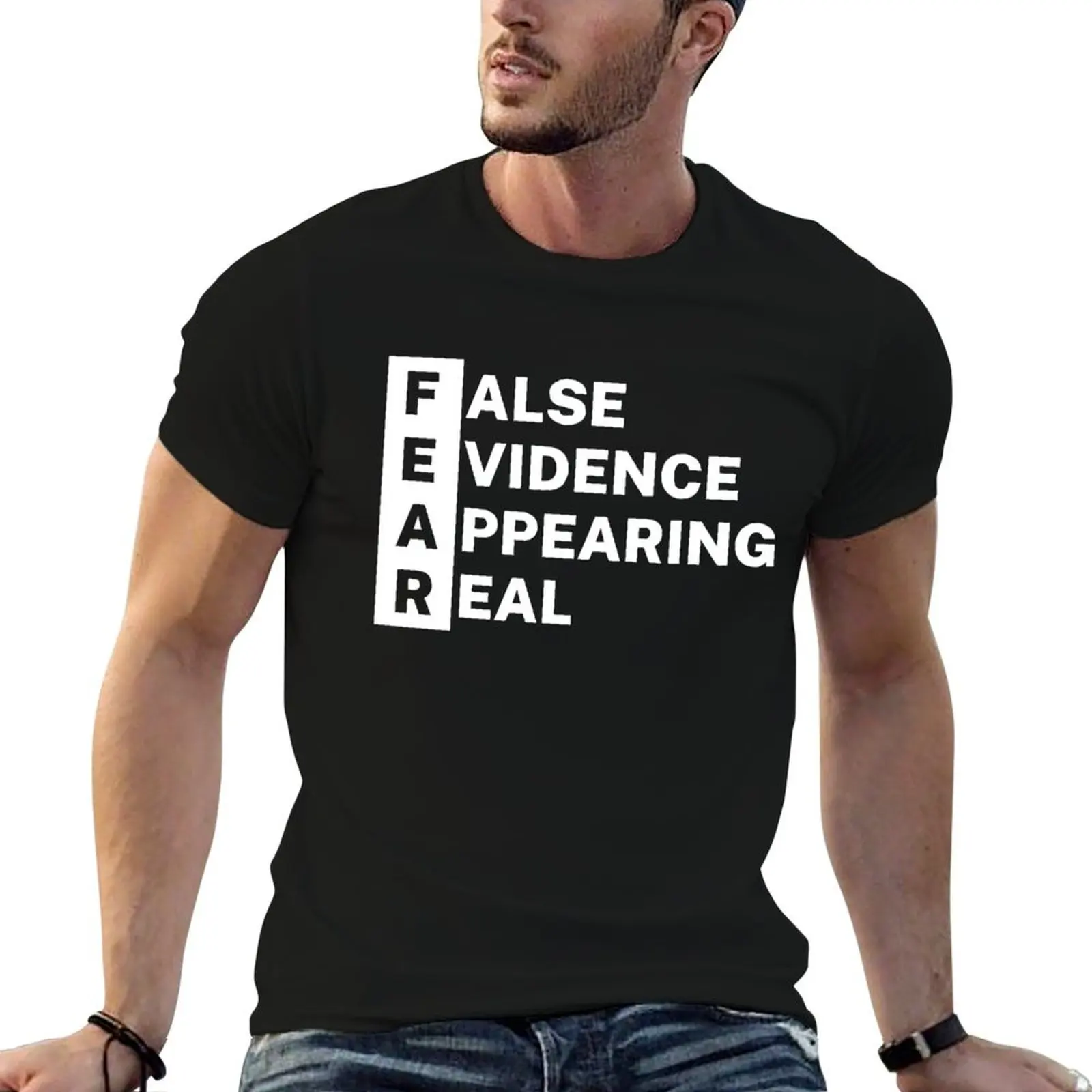 Fear - False, Evidence, Appearing, Real, Camisetas para hombre, paquete de camisetas blancas para hombre, camiseta de lujo para hombre, camiseta lisa para hombre