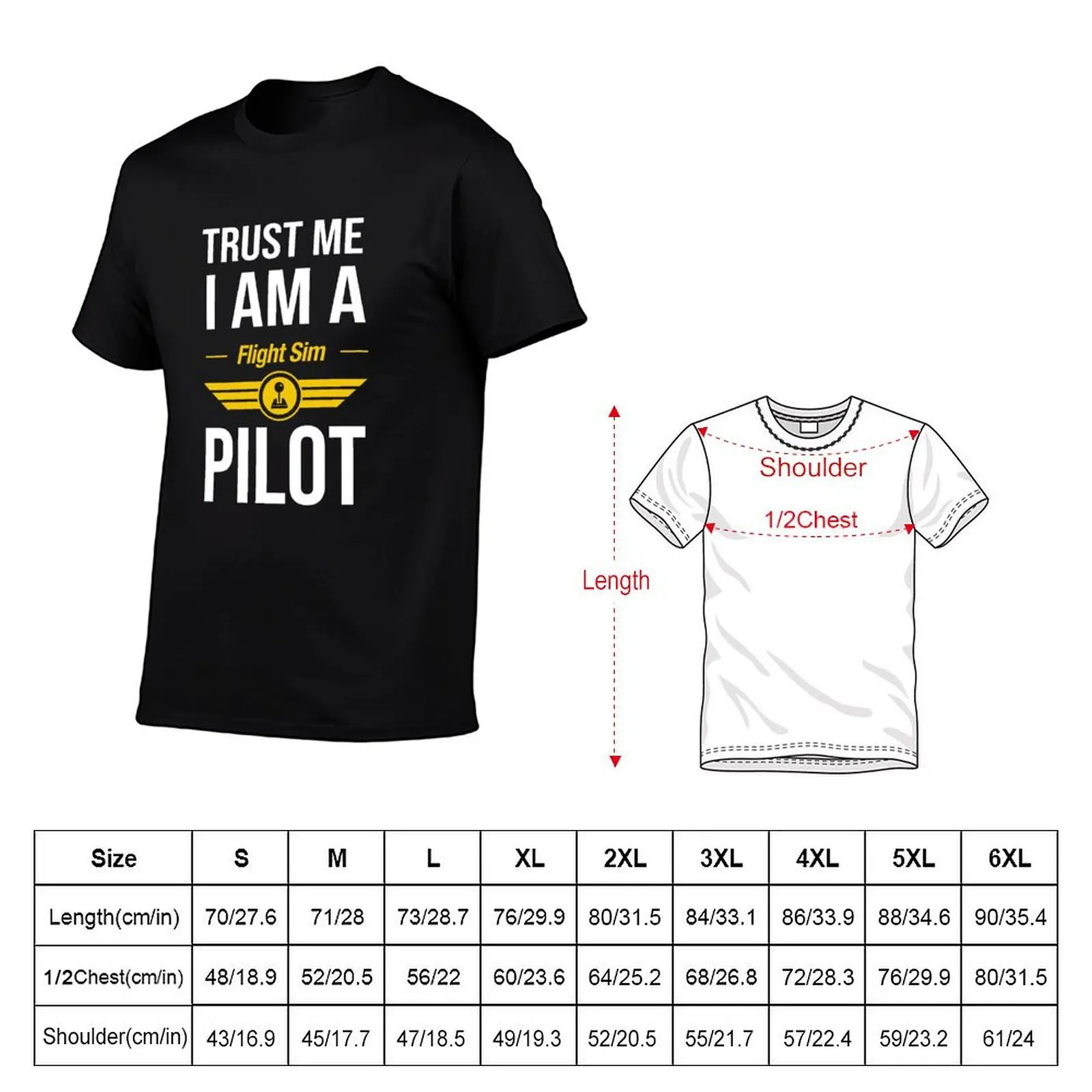 Trust Me I am a Flight Sim Pilot T-Shirt Plus Size Everyday Tee Shirt