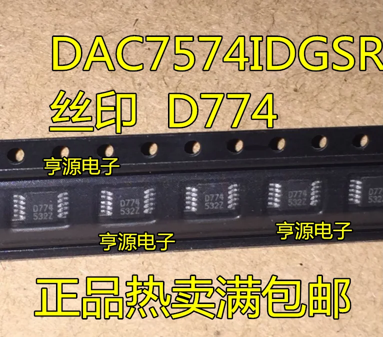 10pcs 100% orginal new  DAC7574IDGSR DAC7574 Silkscreen D774 MSOP10 ||