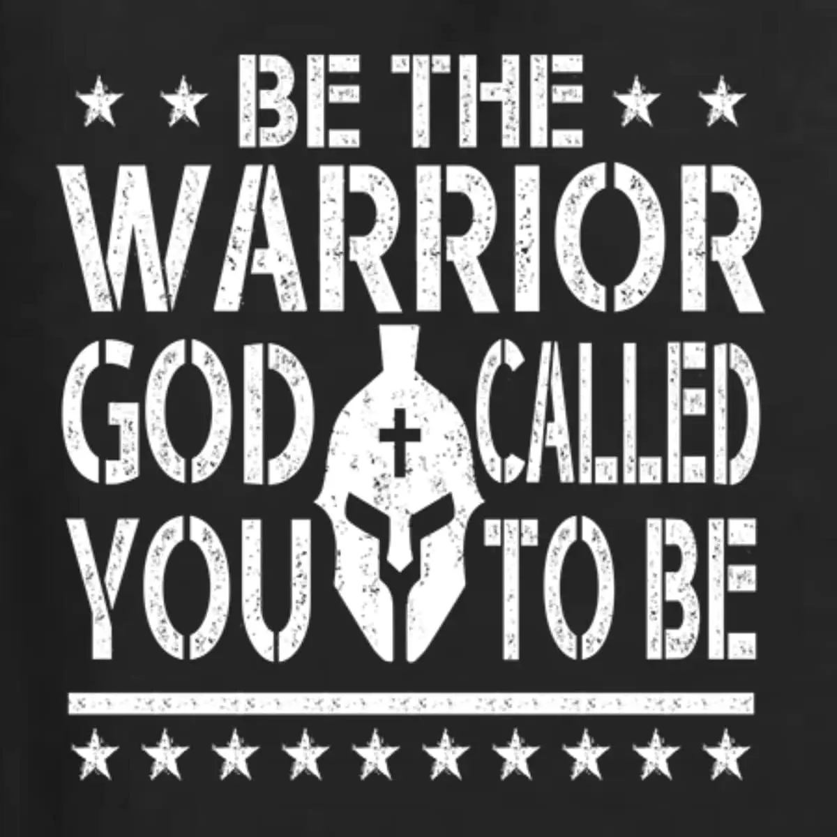 Be The Warrior God Called You to Be Inspirational/Christian Men's Graphic T-Shirt