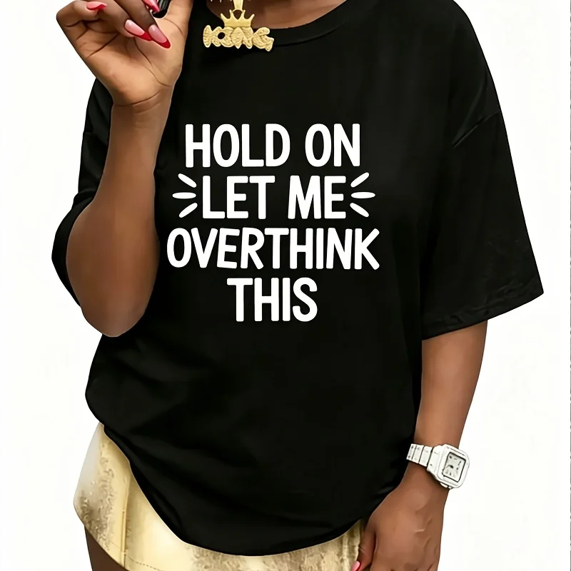 Hold on Let Me Overthink This Women's 100% Cotton T-Shirt Short Sleeve Top Casual Round Neck Fun Print Tee S-5Xl