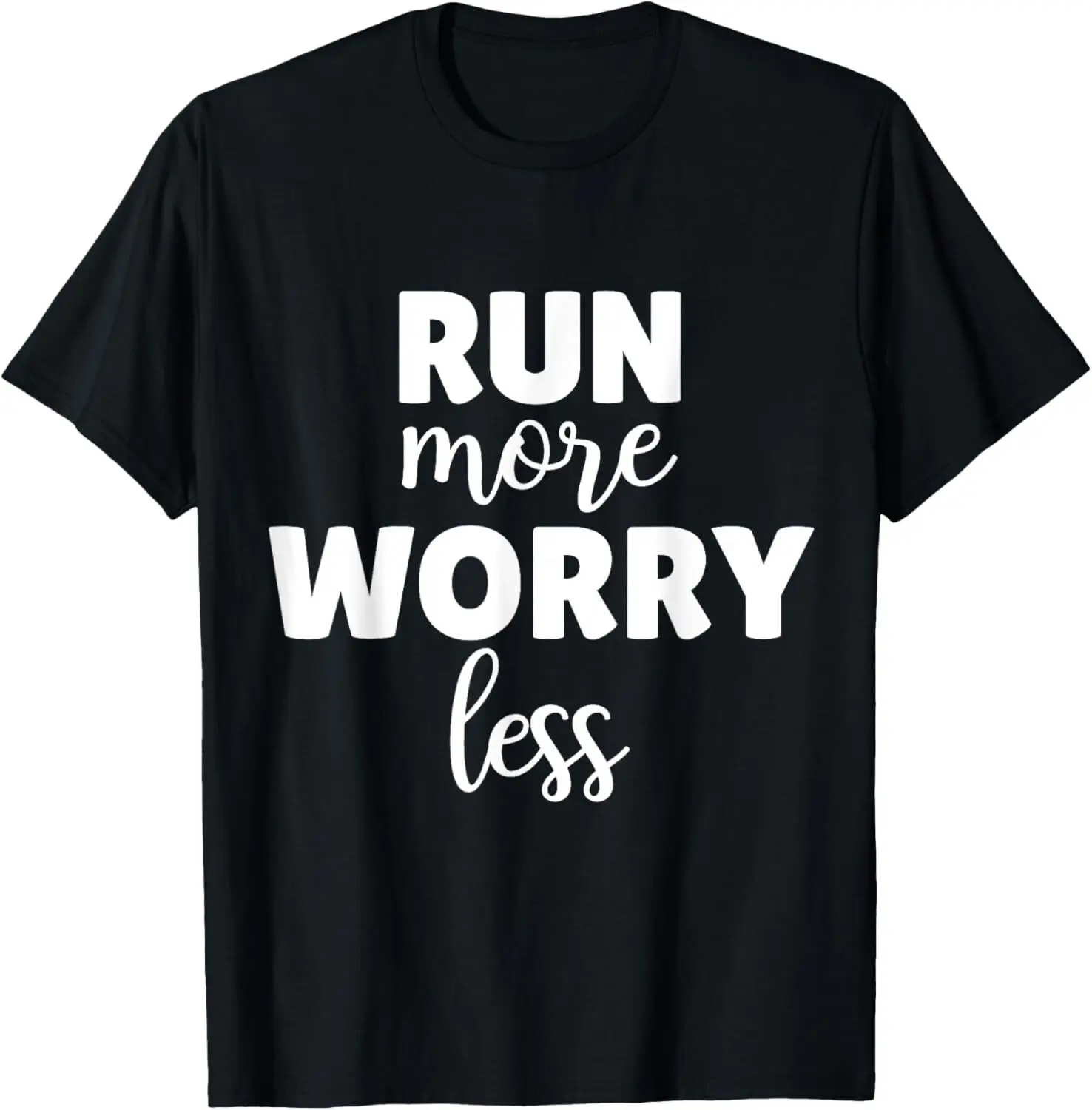 Run More Worry Less Funny Running Sport Player Walk T-Shirt S-5XL