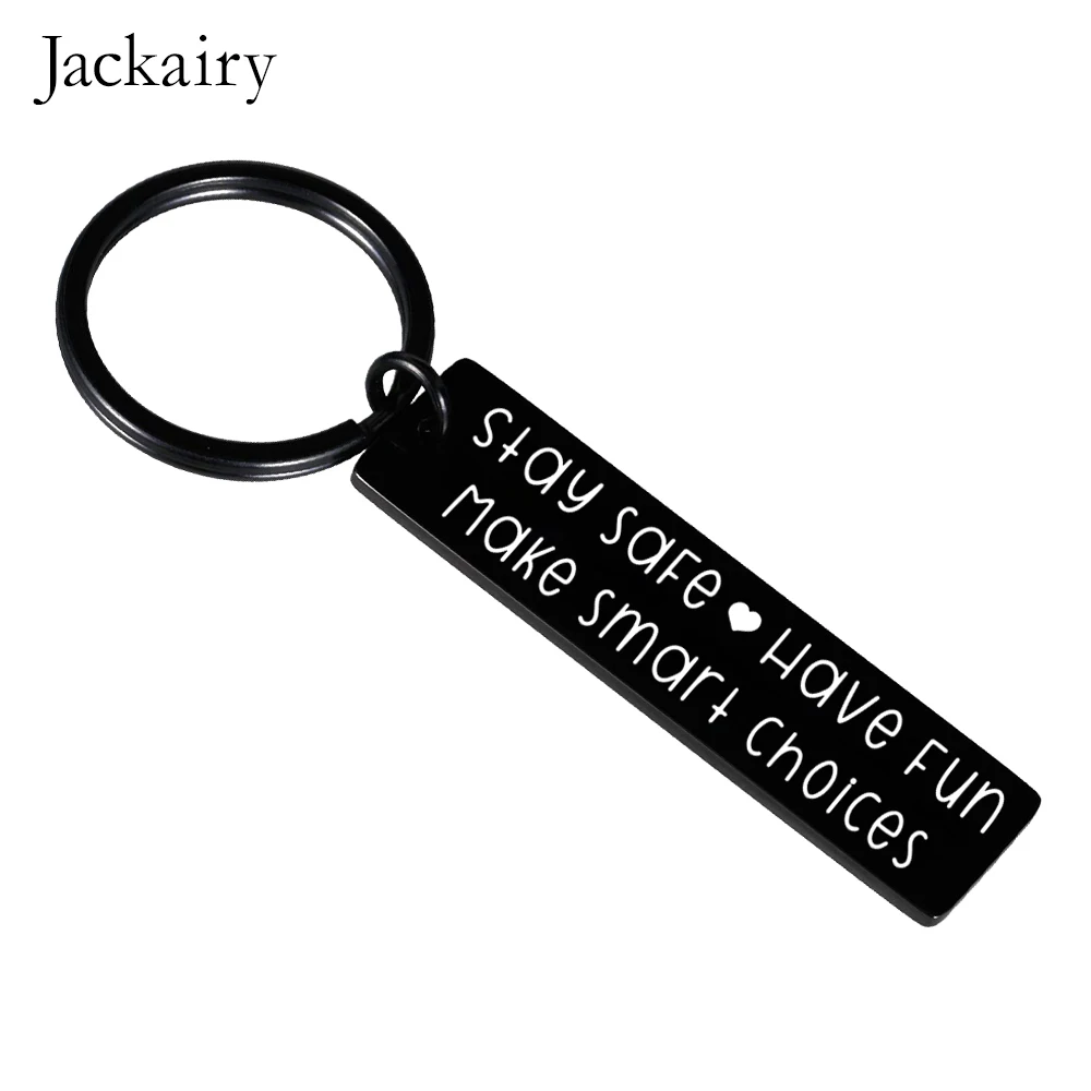 Inspirational Keychain Gifts for Daughter Son Stay Safe Have Fun Make Smart Choices Stainless Steel Charms Keyring Birthday Gift