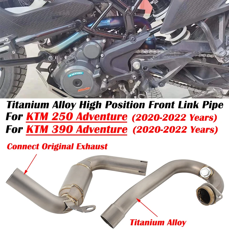 

For KTM 250 390 Adventure 2020 2021 2022 Motorcycle Exhaust Escape System Modify Titanium Alloy High Position Front Link Pipe