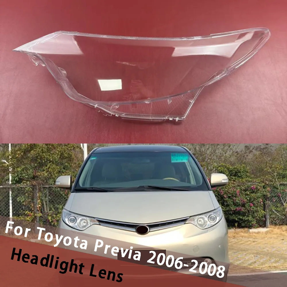 

For Toyota Previa 2006 2007 2008 Front Headlamp Cover Transparent Housing Lamp Case Headlight Shell Lens Lampshade Plexiglass