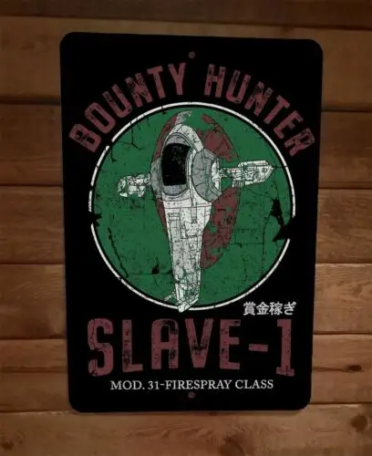 Bounty Hunter Slave 1 Boba 8x12 Metal Wall Sign
