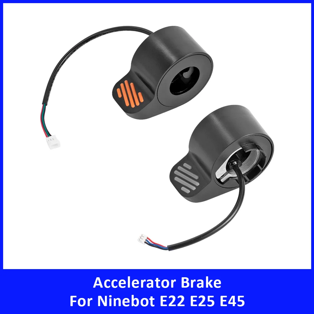 

Thumb Throttle Accelerator Brake for Ninebot E22 E25 E45 Electric Scooter Accessories Finger Button Speed Controller Replacement