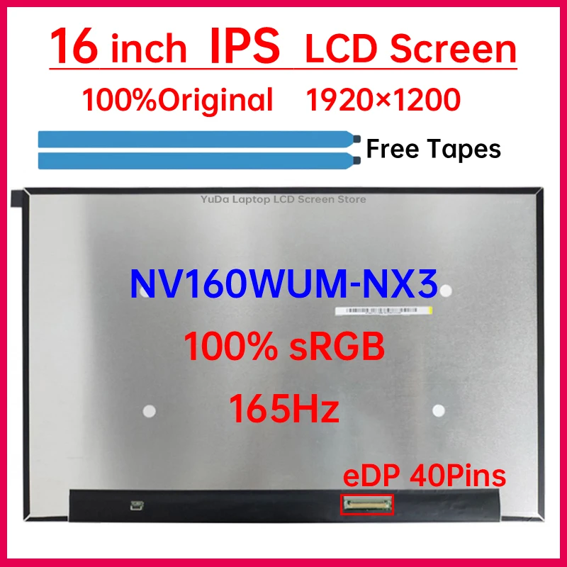 16 Inch 165Hz Laptop LCD Screen NV160WUM NX3 NV160WUM-NX3 Display Matrix Panel Replacement 1920x1200 IPS 100% sRGB eDP 40 Pins