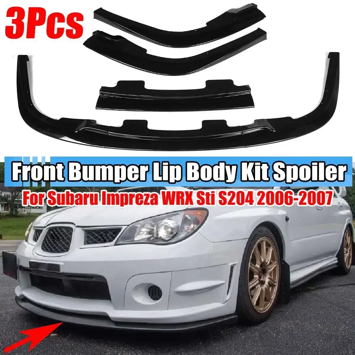 

S204 Car Front Bumper Spoiler Lip Chin Splitter For Subaru Impreza WRX Sti S204 2006-2007 Front Bumper Lip Spoiler Body Kit