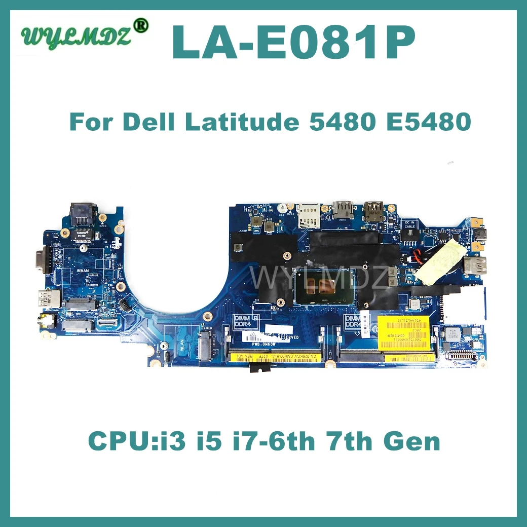 

LA-E081P Motherboard For Dell Latitude 5480 E5480 Laptop i3 i5 i7-6th 7th Gen CPU Notebook Mainboard 100% Tested OK