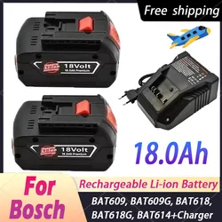 NEW 18V Battery 18.0Ah for Bosch Electric Drill 18V Rechargeable Li-ion Battery BAT609, BAT609G, BAT618, BAT618G, BAT614+Charger