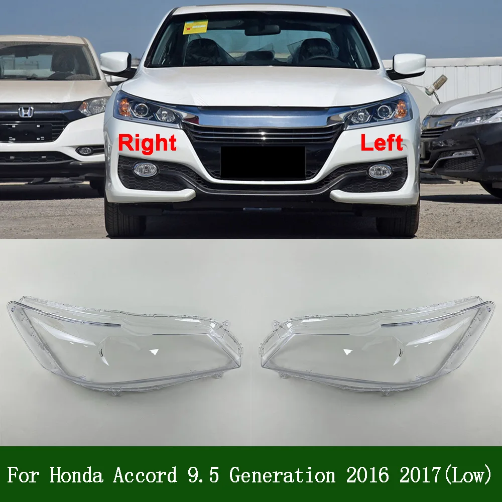 For Honda Accord 9.5 Generation 2016 2017 (Low Configuration) Headlamps Plastic Cover Lampshade Headlight Shade Headlamp Shell