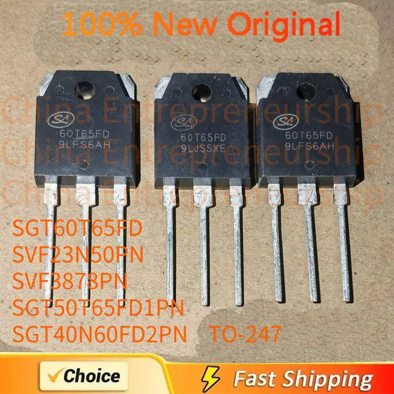 5 PCS/LOT SGT60T65FD SVF23N50PN SVF3878PN SGT50T65FD1PN SGT40N60FD2PN 100% Quality Original/Quick delivery TO-247