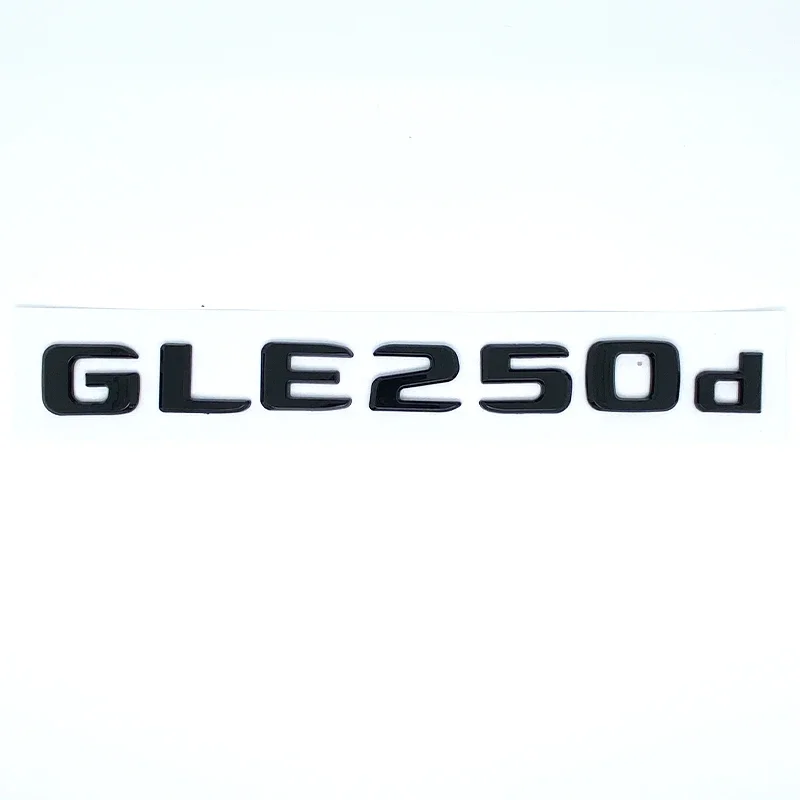 Letters Emblem Badge for Mercedes Benz GLE250d GLE300d GLE350d GLE400 GLE450 4Matic Car Styling Trunk Nameplate Sticker