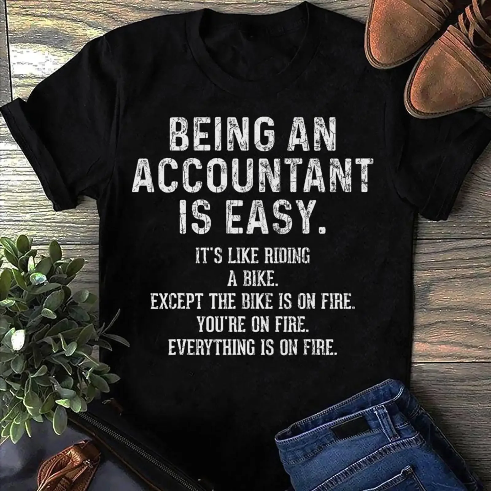 Funny Accountant T Shirt CPA amp 39 Everything is on Fire vintage Washed Unisex Slightly Stretched designer clothes homme Soft