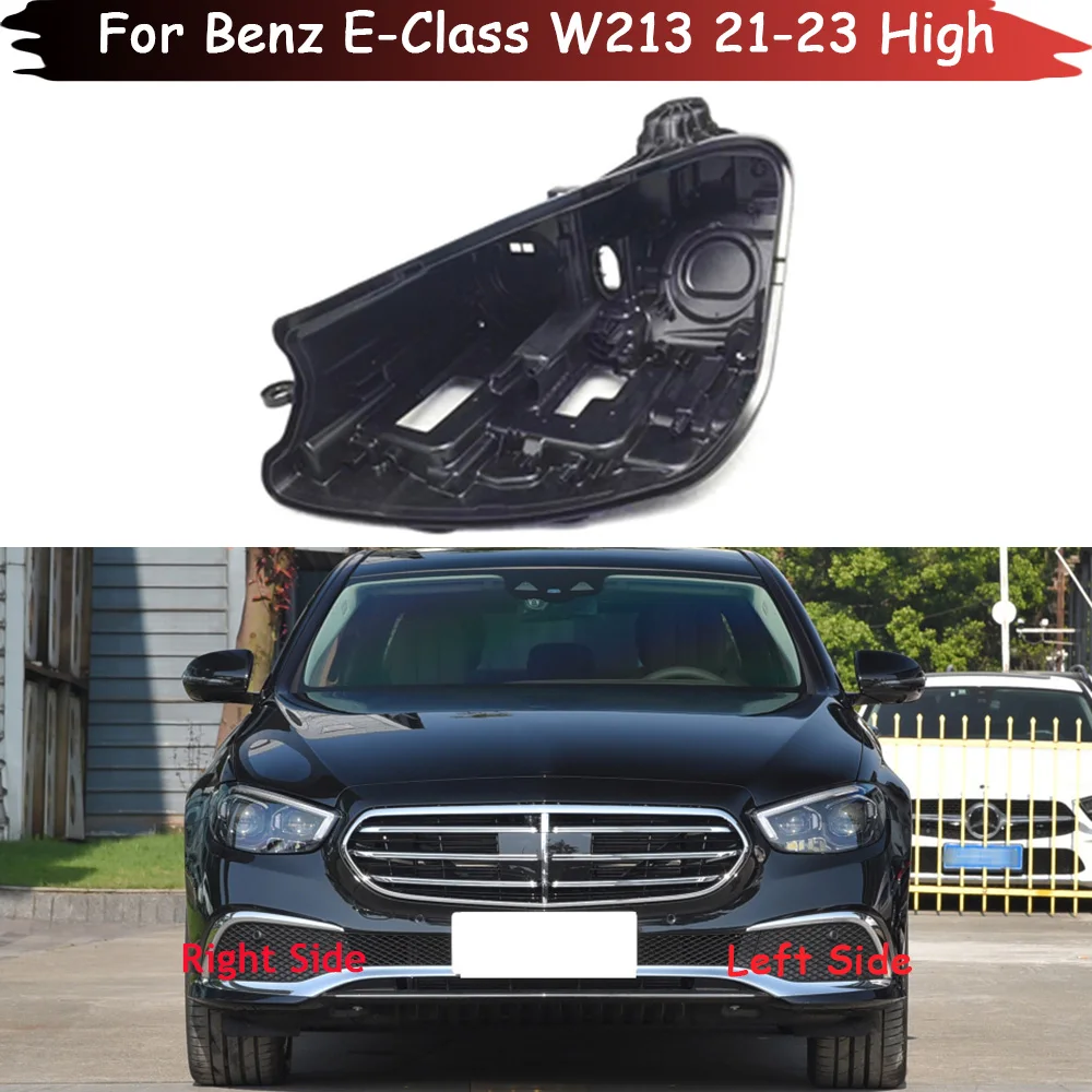 Headlight Base For Benz E-Class W213 2021 2022 2023 High Configuration Headlamp House Car Rear Base Front Headlight Back House