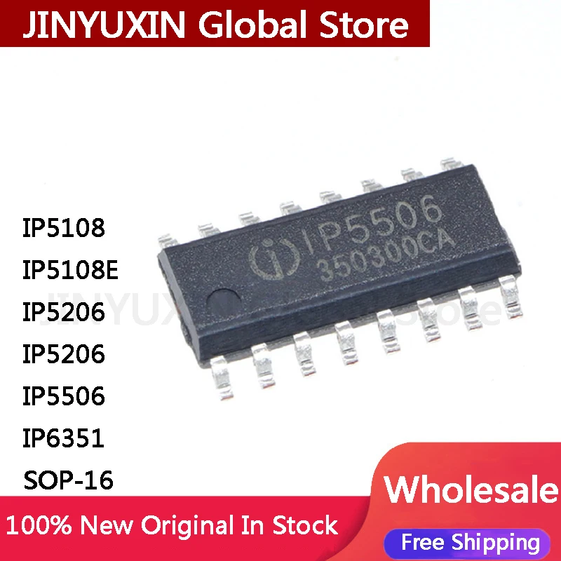 10Pcs New IP5108 IP5108E IP5206 IP5206 IP5506 IP6351 SOP-16 ESOP-16 IC Chip In Stock Wholesale