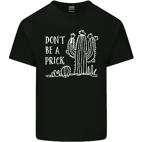 Be A Prick Funny Offensive Cactus Slogan Mens Cotton T-Shirt