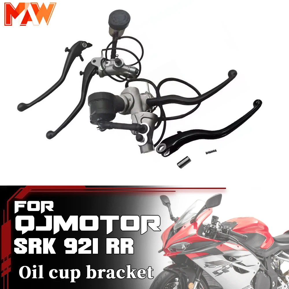 For QJMOTOR SRK 921RR Motorcycle Brake Clutch Lever Left Right Radial Master Cylinder Reservoir Bracket Switch Parts