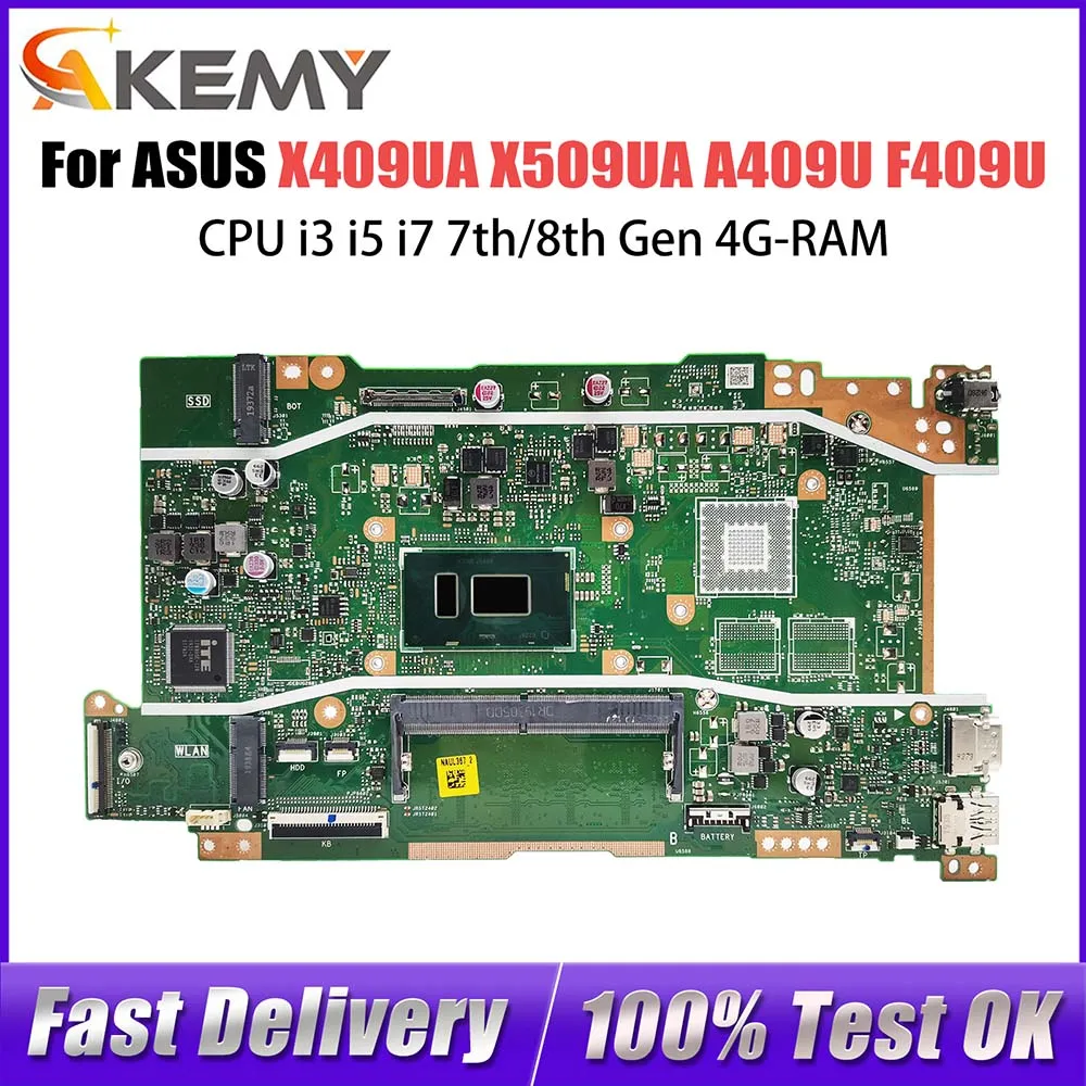 

X409UA Laptop Motherboard For ASUS X509UA A409U F409U X409UB X509UB Notebook Mainboard CPU i3 i5 i7 7th/8th Gen 4G-RAM