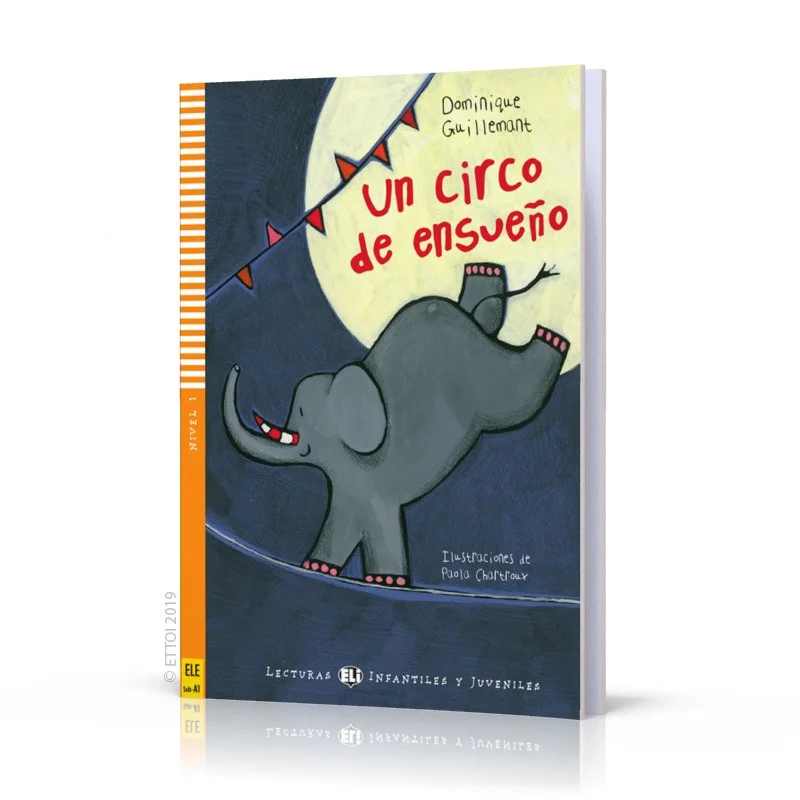 ELI Young Readers الإسبانية A1 Un Circo De Ensueno ELI Publishing Group ELI Publishing Group 9788853605306 Book #1