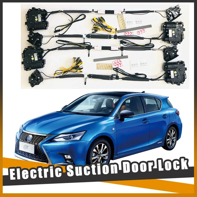 

For Lexus CT 2017+ Electric suction door Automobile refitted automatic locks Car accessories door Soft Close auto Power tools