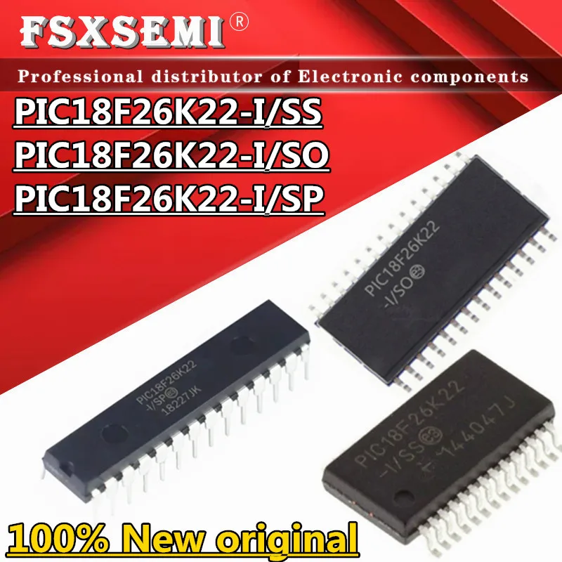 

10pcs New PIC18F26K22-I/SS SSOP28 PIC18F26K22-I/SO SOP28 PIC18F26K22-I/SP DIP28 PIC18F26K22 Chips