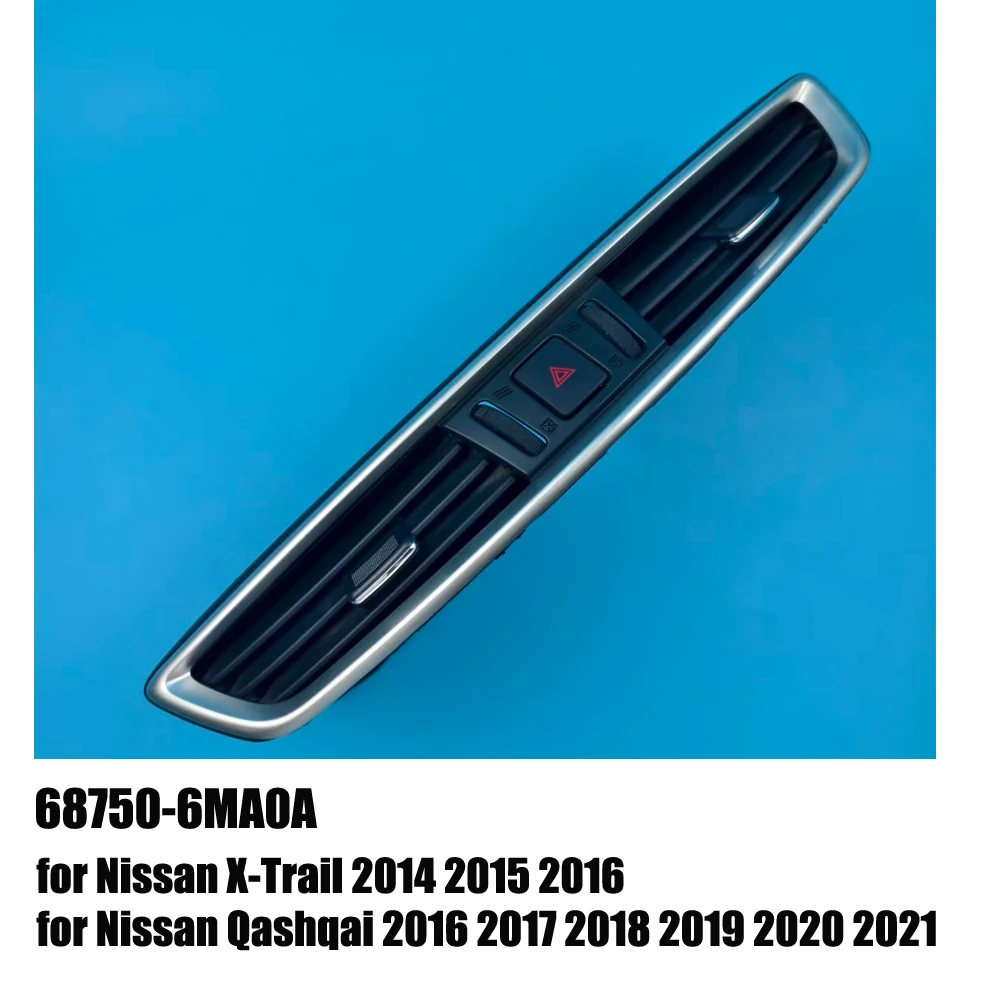 Original Front Middle Dashboard A/C Vent Panel Frame for Nissan X-Trail 2014-2016 & Qashqai 2016-2021 68750-6MA0A