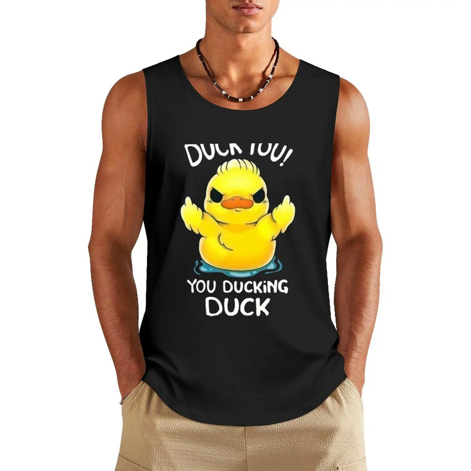 

DUCK YOU! YOU DUCKING DUCK Tank Top t-shirt for men singlet for men anime clothes