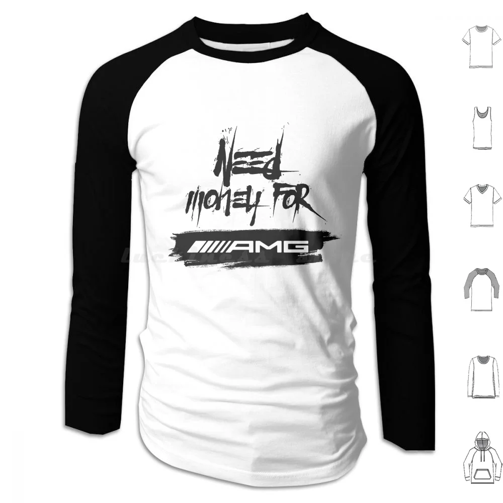 Need Money For Hoodies Long Sleeve Need Money For Design Typography For Car Black And White Automobile Fashion Silver