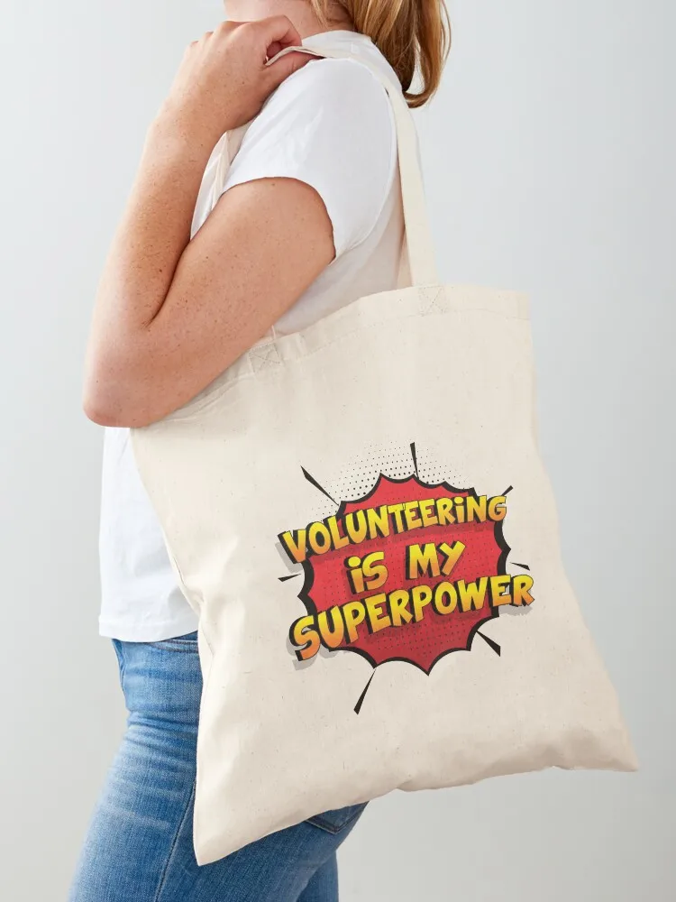 

Volunteering is my Superpower Funny Design Volunteering Gift Tote Bag Women's handbag bags woman 2025 Women's bag sac pour femme