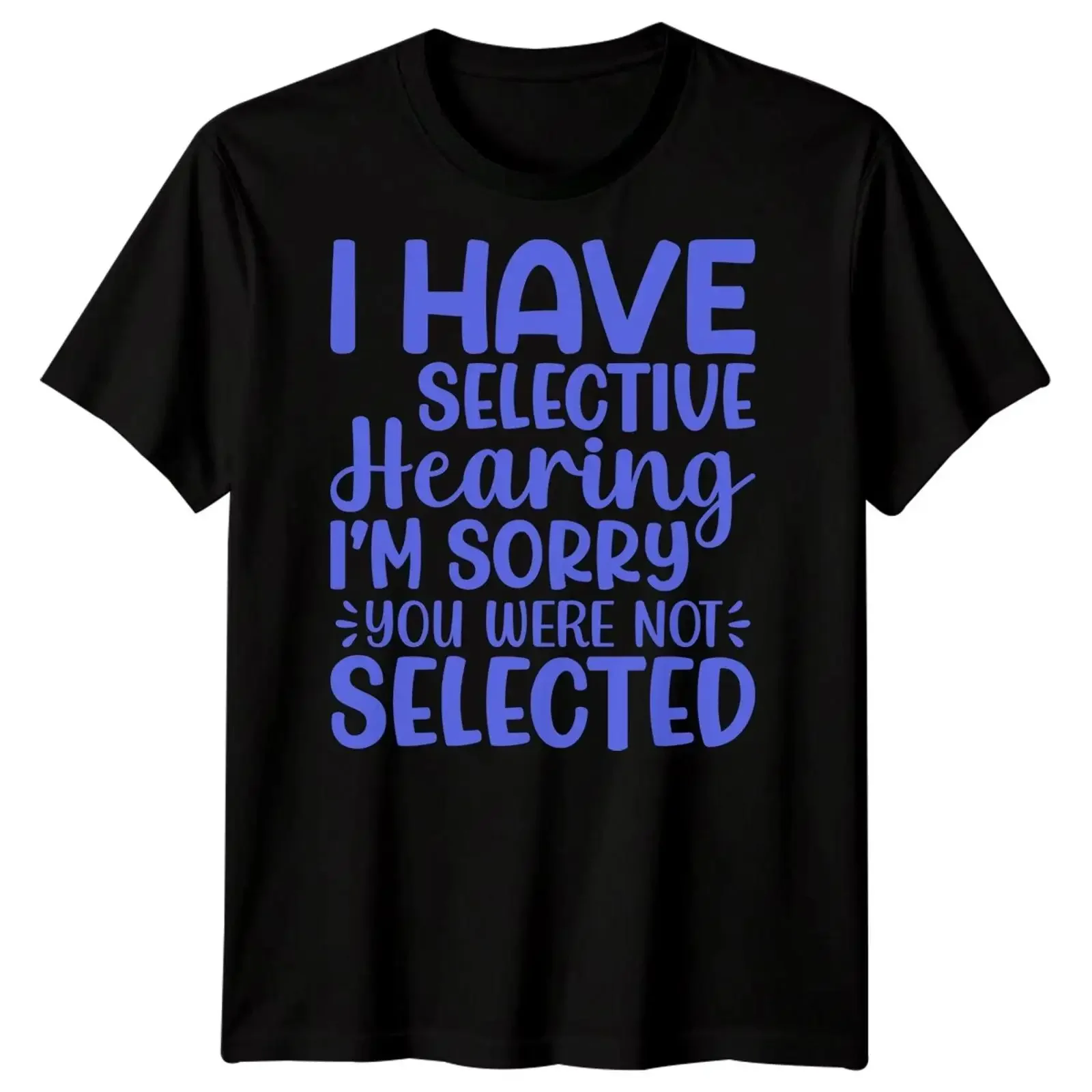 Ich habe selektives Hören sarkastisches Zitat Humor Herren T Shirt vintage Washed Casual Breathable Comfortable