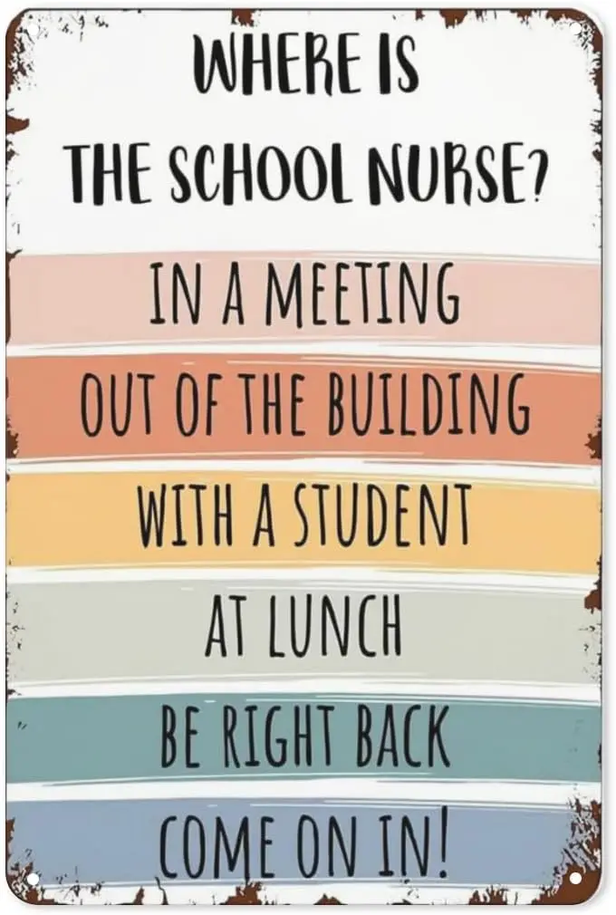 School Nurse Door Sign - Where Is the School Nurse Office Decor, Art Metal Tin Sign Plaque 8x12 inch sign
