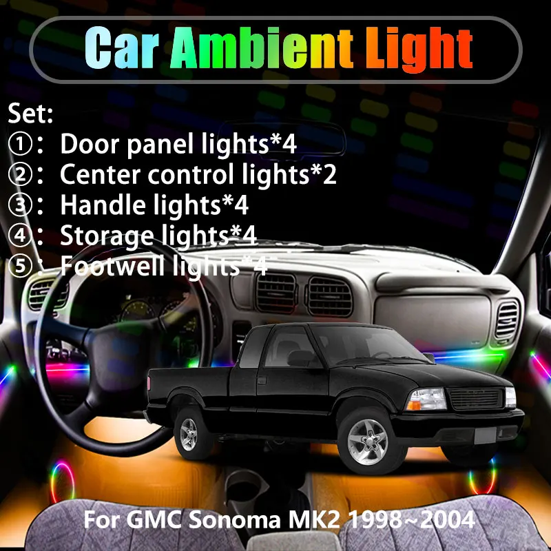 

For GMC Sonoma MK2 1998~2004 Chevrolet 2/18 in 1 Car ambient lighting Led trunk interior led lights USB RGB Ensemble Streamer
