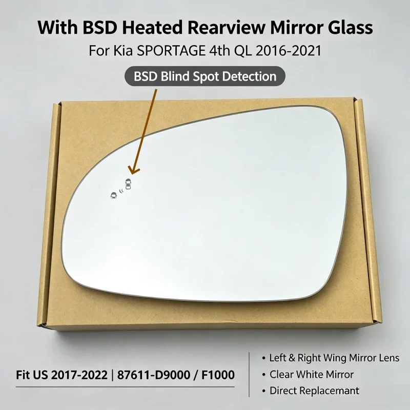 With BSD Heated Rearview Mirror Glass For Kia SPORTAGE #4th QL# 2016-2021 Fit US 2017-2022 /87611-D9000 F1000/Wing Mirror Lens