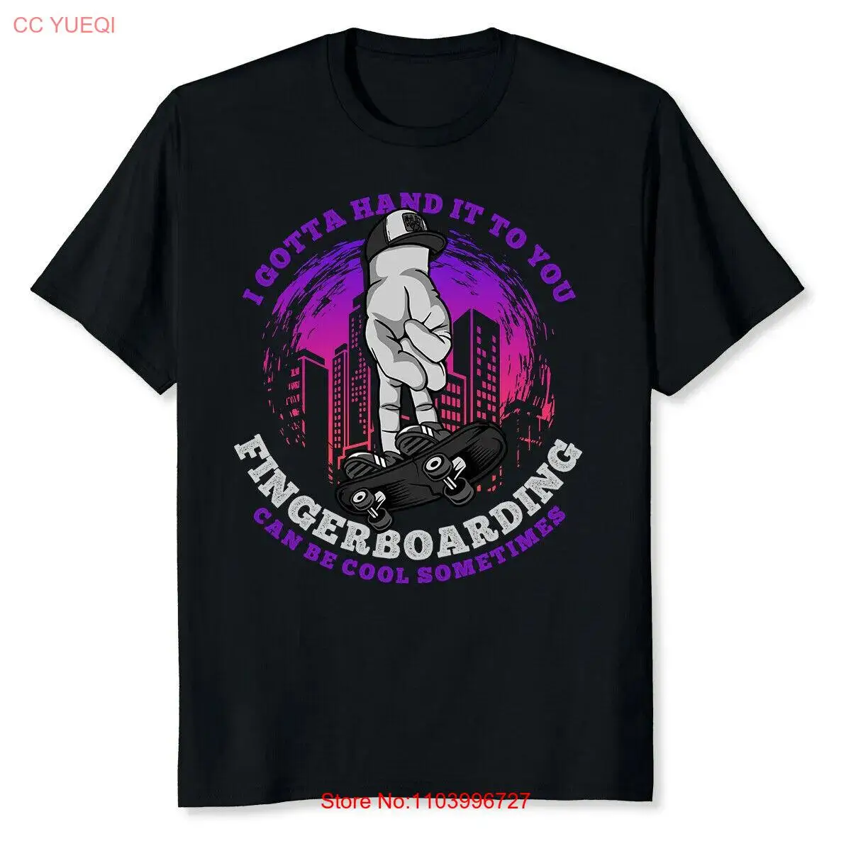 NEW LIMITED I Gotta Hand It To You Fingerboarding Funny Fingerboard T-Shirt.webp