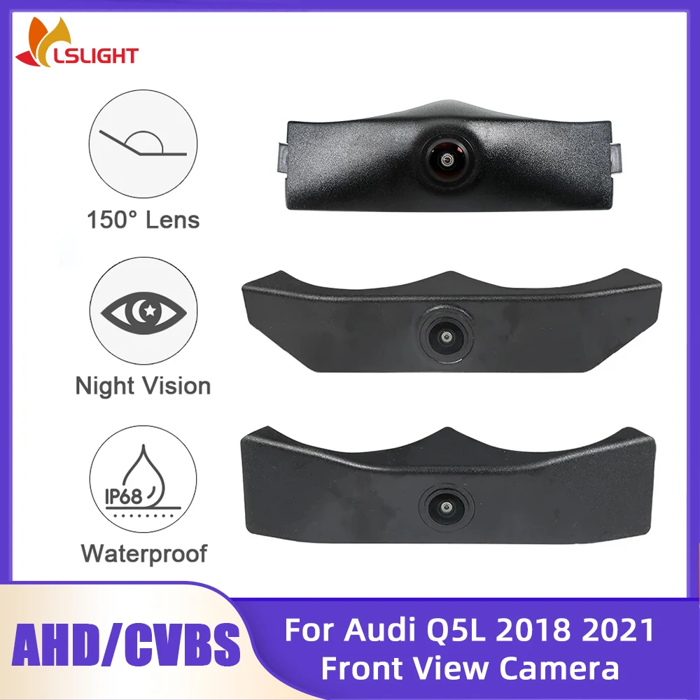 OEM Front View Camera For Audi Q5L 2018 2021 Night Vision Car Parking Monitor CVBS 480P AHD 720P 1080P 150° Fisheye Lens