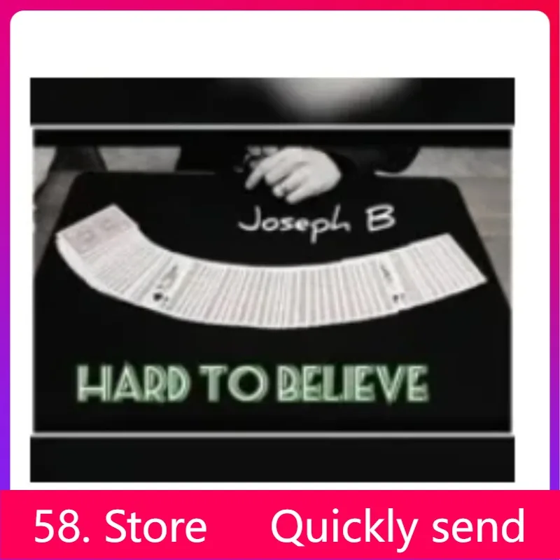 

New 2025 HARD TO BELIEVE by Joseph B - Magic tricks ( 58 Store Download )